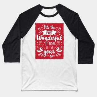 It's the Most Wonderful Time of the Year Christmas Time - Red Baseball T-Shirt